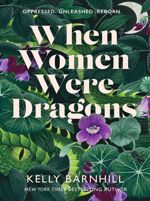Title details for When Women Were Dragons by Kelly Barnhill - Wait list